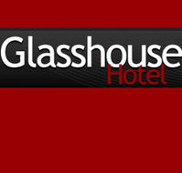 Glasshouse Hotel - Accommodation BNB